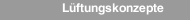 Lüftungskonzepte